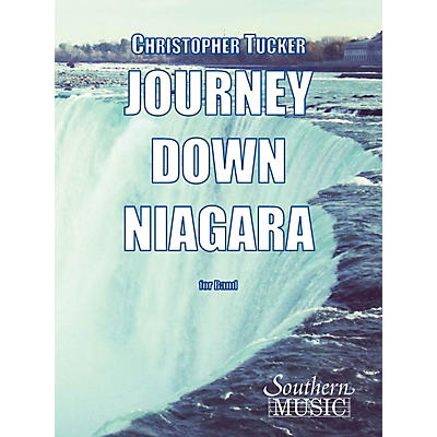 Southern Journey Down Niagara (European Parts) Concert Band Level 2 Composed by Christopher Tucker