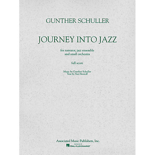 Associated Journey Into Jazz (Full Score) Study Score Series Composed by Gunther Schuller