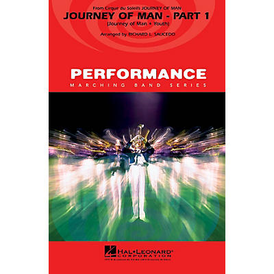 Hal Leonard Journey of Man - Part 1 (Journey of Man · Youth) Marching Band Level 4 Arranged by Richard L. Saucedo