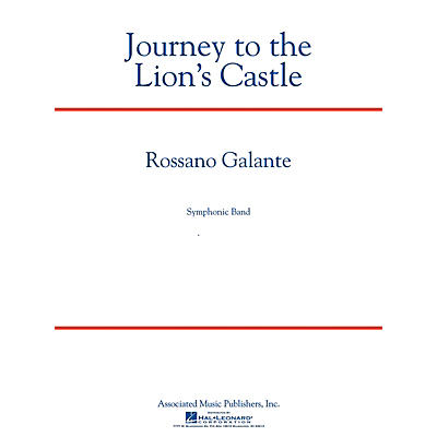 Associated Journey to the Lion's Castle Concert Band Level 5 Composed by Rossano Galante