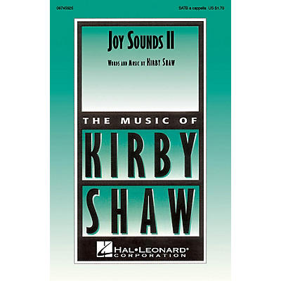 Hal Leonard Joy Sounds II SATB a cappella composed by Kirby Shaw