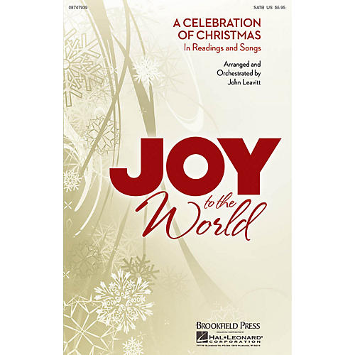 Joy to the World (A Celebration of Christmas in Readings and Songs) CHOIRTRAX CD Arranged by John Leavitt