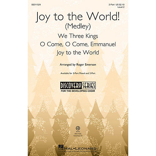 Hal Leonard Joy to the World! (Medley) (Discovery Level 2) 2-Part arranged by Roger Emerson