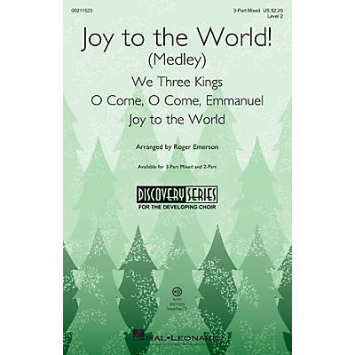 Hal Leonard Joy to the World! (Medley) Discovery Level 2 3-Part Mixed arranged by Roger Emerson