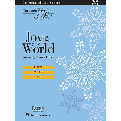 Faber Piano Adventures Joy to the World (The Collaborative Artist Chamber Music Series) Faber Piano Adventures® Series