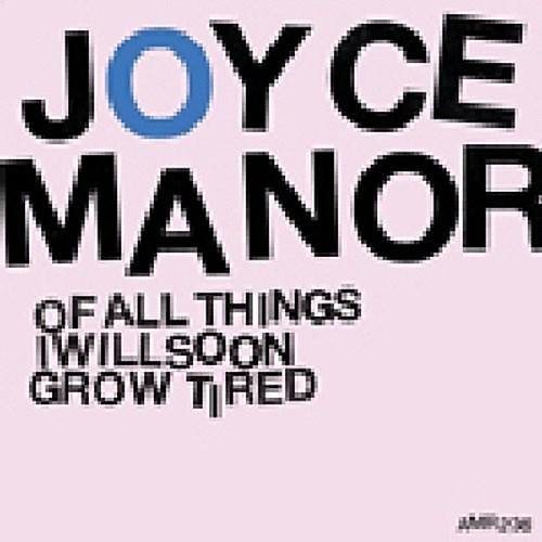 Joyce Manor - Of All Things I Will Soon Grow Tired