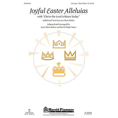 Shawnee Press Joyful Easter Alleluias (with Christ the Lord Is Risen Today) UNIS/2PT arranged by Becki Slagle Mayo