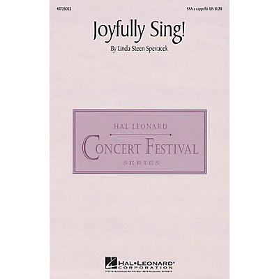Hal Leonard Joyfully Sing! SSA A Cappella composed by Linda Spevacek