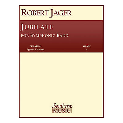 Southern Jubilate (Band/Concert Band Music) Concert Band Level 4 Composed by Robert Jager