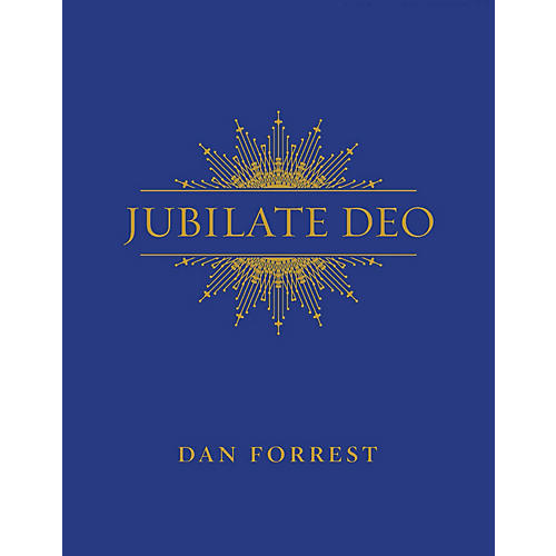 Hinshaw Music Jubilate Deo CHAMBER SCORE Composed by Dan Forrest