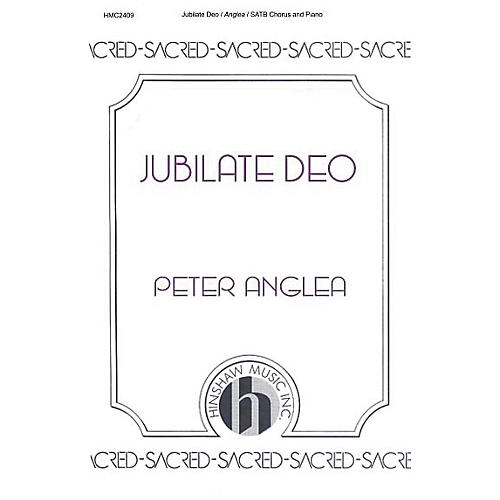 Hinshaw Music Jubilate Deo SATB composed by Peter Anglea