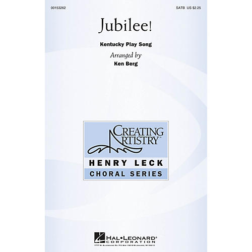 Hal Leonard Jubilee! SATB arranged by Ken Berg