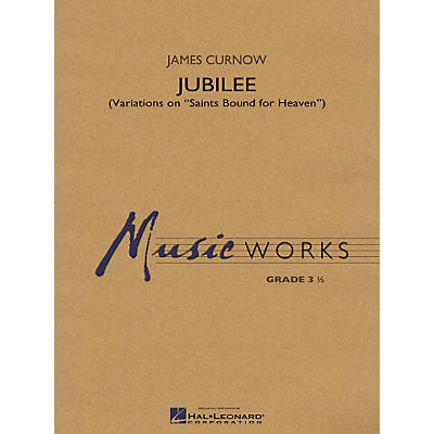 Hal Leonard Jubilee (Variations on Saints Bound for Heaven) - Music Works Series Grade 3