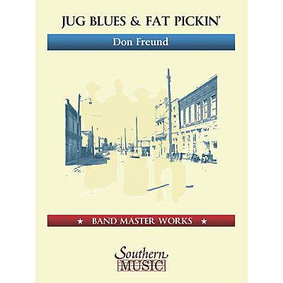 Lauren Keiser Music Publishing Jug Blues and Fat Pickin' Concert Band Level 5 Composed by Don Freund