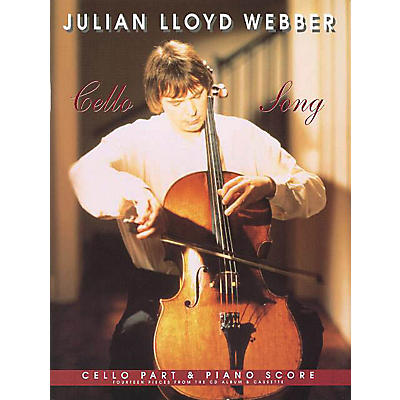 CHESTER MUSIC Julian Lloyd Webber - Cello Song Music Sales America Series Performed by Julian Lloyd Webber