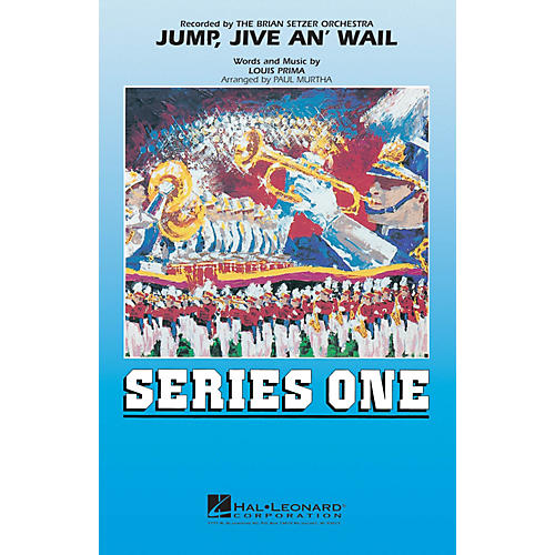 Jump, Jive an' Wail Marching Band Level 2 by Brian Setzer Orchestra Arranged by Paul Murtha