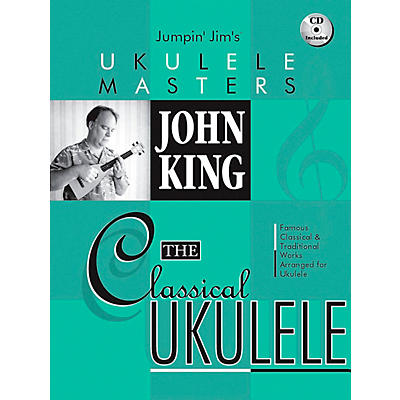 Hal Leonard Jumpin' Jim's Ukulele Masters John King The Classical Ukulele Book/CD