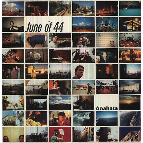 June of 44 - Anahata
