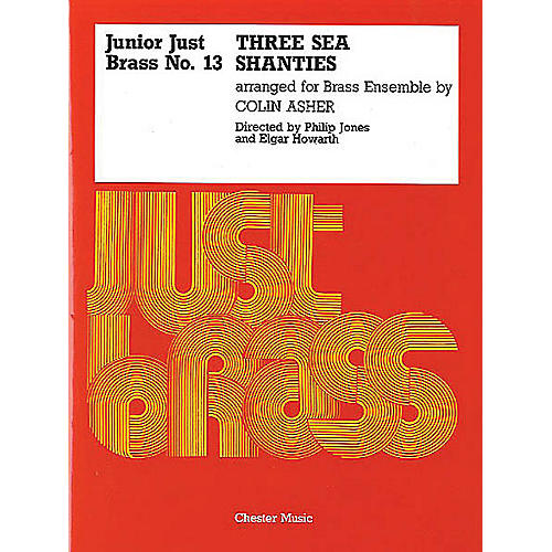 Music Sales Junior Just Brass 13: Three Sea Shanties Music Sales America Series