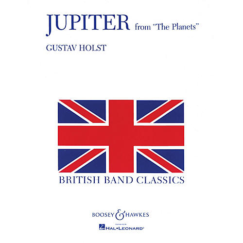Boosey and Hawkes Jupiter (from The Planets) Concert Band Composed by Gustav Holst