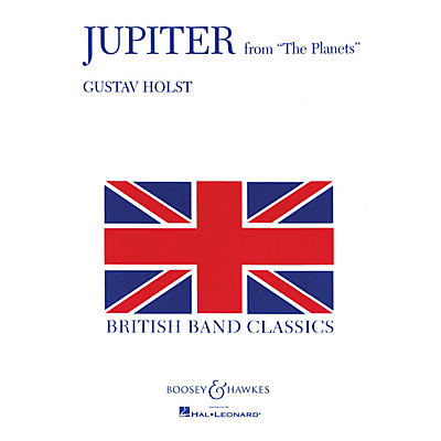 Boosey and Hawkes Jupiter (from The Planets) Concert Band Level 5 Composed by Gustav Holst