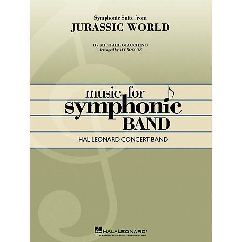 Hal Leonard Jurassic World (Symphonic Suite) Concert Band Level 4 Arranged by Jay Bocook