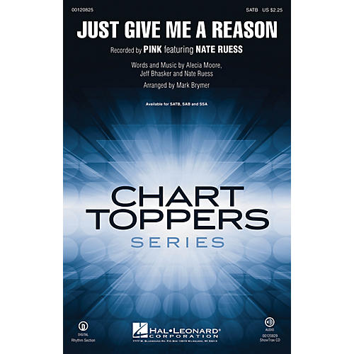 Hal Leonard Just Give Me a Reason SSA by Pink featuring Nate Ruess Arranged by Mark Brymer