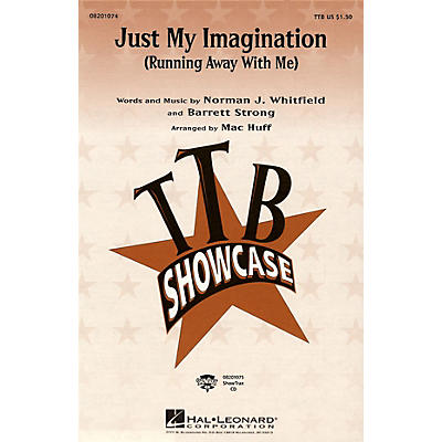 Hal Leonard Just My Imagination (Running Away with Me) TBB by The Temptations arranged by Mac Huff