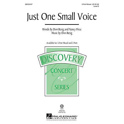 Hal Leonard Just One Small Voice (Discovery Level 2) 3-Part Mixed composed by Don Besig