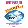 Willis Music Just Play It! Boogie (Early Inter Level) Willis Series by Carolyn Miller