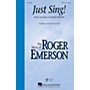 Hal Leonard Just Sing! SATB composed by Roger Emerson