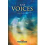 Shawnee Press Just Voices (A Cappella Anthems for Any Occasion) SATB