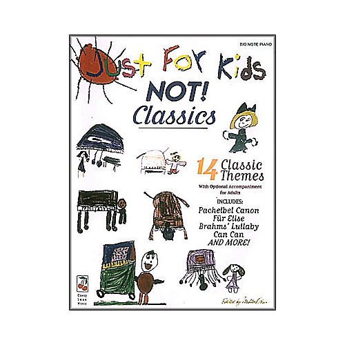 Just for Kids Classics for Big Note Piano