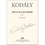 Editio Musica Budapest Jézus És A Kufárok (Jesus and the Traders) Composed by Zoltán Kodály