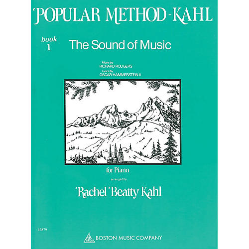 Kahl Popular Method: Book 1 - The Sound of Music Music Sales America Series Softcover by Richard Rodgers