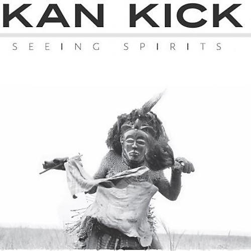 Kankick - Seeing Spirits