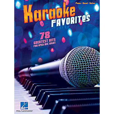 Hal Leonard Karaoke Favorites - 78 Greatest Hits For Open Mic Night for Piano/Vocal/Guitar