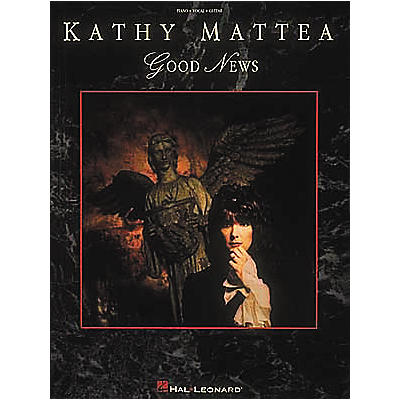 Hal Leonard Kathy Mattea - Good News Piano, Vocal, Guitar Songbook