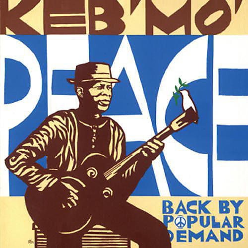 Keb' Mo' - Peace Back By Popular Demand
