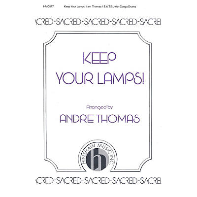 Hinshaw Music Keep Your Lamps! SATB arranged by André Thomas