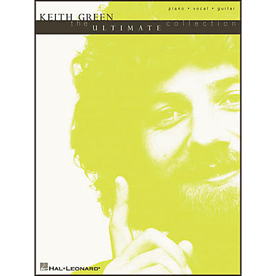 Hal Leonard Keith Green - The Ultimate Collection Piano/Vocal/Guitar Artist Songbook