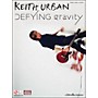 Cherry Lane Keith Urban - Defying Gravity arranged for piano, vocal, and guitar (P/V/G)
