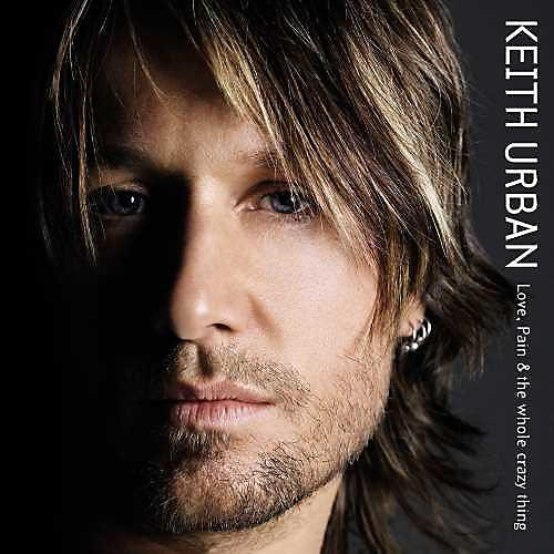 Keith Urban - Love, Pain & The Whole Crazy Thing