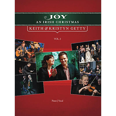 Hal Leonard Keith and Kristyn Getty - Joy: An Irish Christmas Volume 2 Sacred Folio Series by Keith and Kristyn Getty