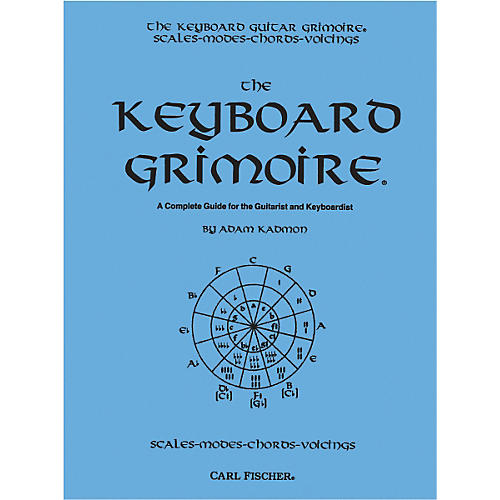 Carl Fischer Keyboard Grimoire - A Complete Guide for the Guitarist and Keyboardist