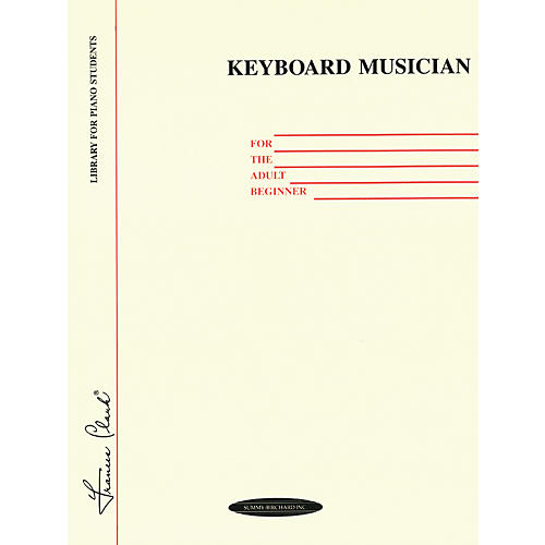 Alfred Keyboard Musician for the Adult Beginner