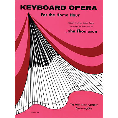 Willis Music Keyboard Opera (Popular Airs from 16 Operas/Late Inter to Early Advanced) Willis Series