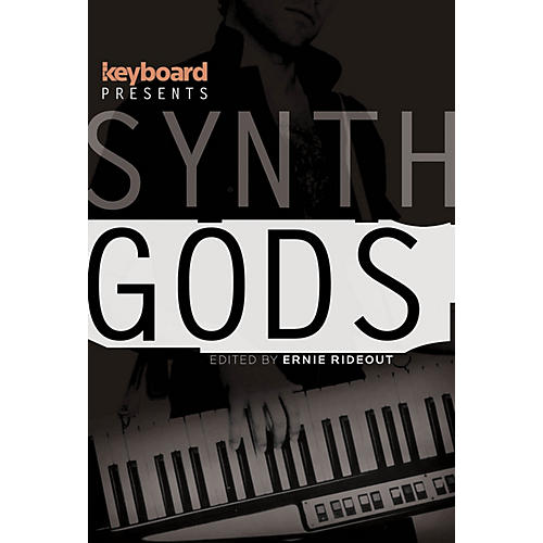 Keyboard Presents Synth Gods Keyboard Presents Series Softcover