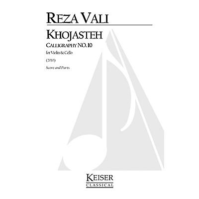 Lauren Keiser Music Publishing Khojasteh: Calligraphy No. 10 for Violin and Cello LKM Music Series by Reza Vali