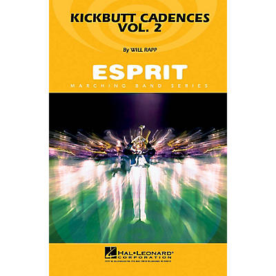 Hal Leonard Kickbutt Cadences Vol. 2 Marching Band Level 3 Composed by Will Rapp